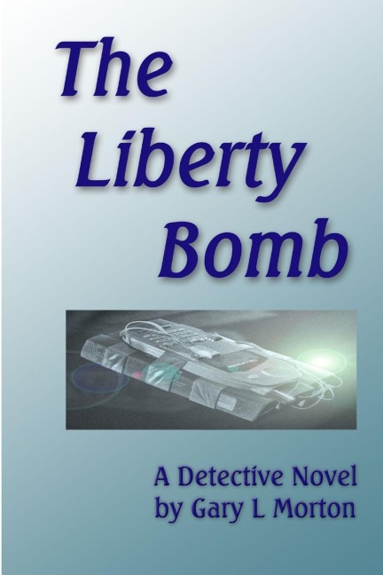 The Liberty Bomb