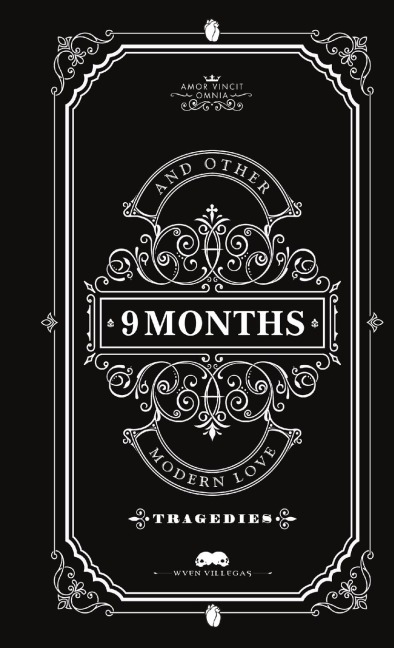 9 Months and Other Modern Love Tragedies