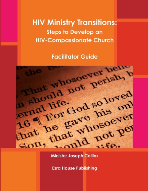 HIV Ministry Transitions: Steps to Develop an HIV-Compassionate Church (Facilitator Guide/BW)
