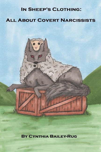 In Sheeps Clothing: All About Covert Narcissists