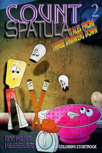Count Spatula: Tales From Three Drawers Down Book 2