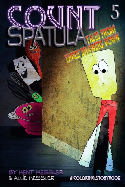 Count Spatula: Tales From Three Drawers Down Book 5