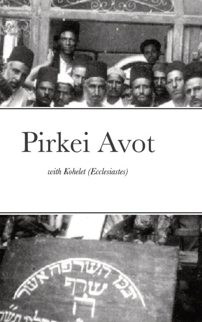 PirKei Avot Ethical with Ecclesiastes