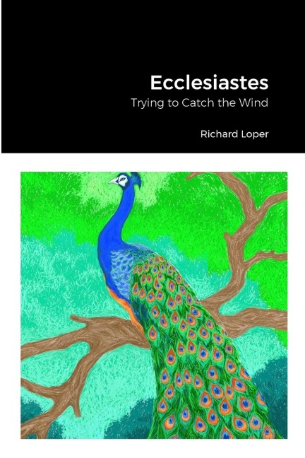 Ecclesiastes: : Trying to Catch the Wind