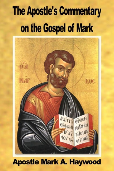 The Apostles Commentary on the Gospel of Mark