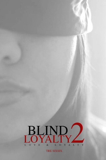 Blind Loyalty 2: Love & Loyalty