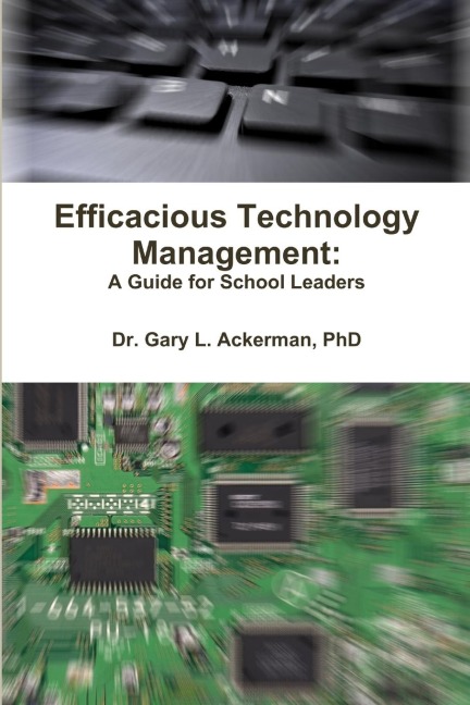 Efficacious Technology Management: A Guide for School Leaders