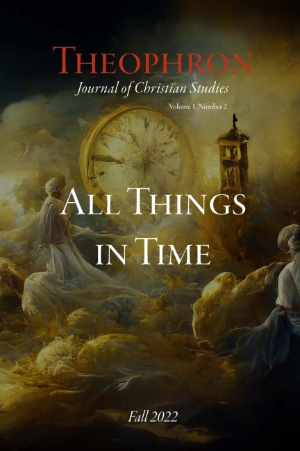 Theophron Fall 2022: All Things in Time
