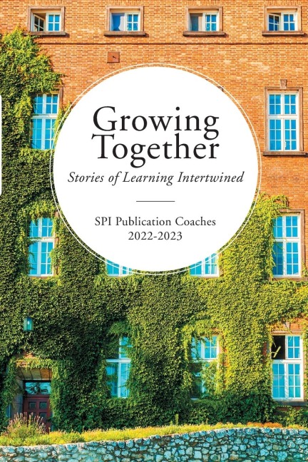 Growing Together: Stories of Learning Intertwined
