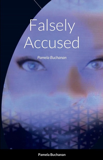 Falsely Accused: Pamela Buchanan
