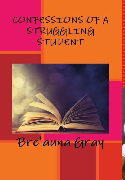 Confessions of a Struggling Student