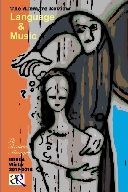The Almagre Review: ISSUE 4, Language & Music