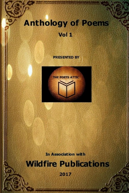 AN ANTHOLOGY OF POEMS FROM ACROSS THE WORLD, VOL I