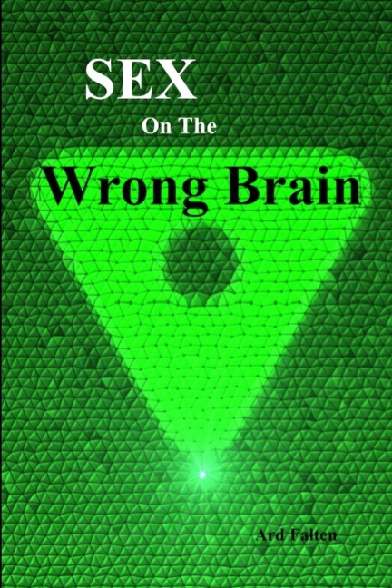 Sex On The Wrong Brain