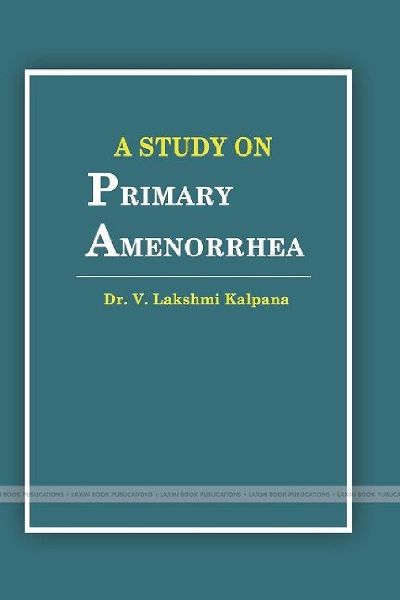 A STUDY ON PRIMARY AMENORRHEA
