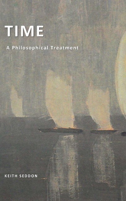 TIME: A Philosophical Treatment