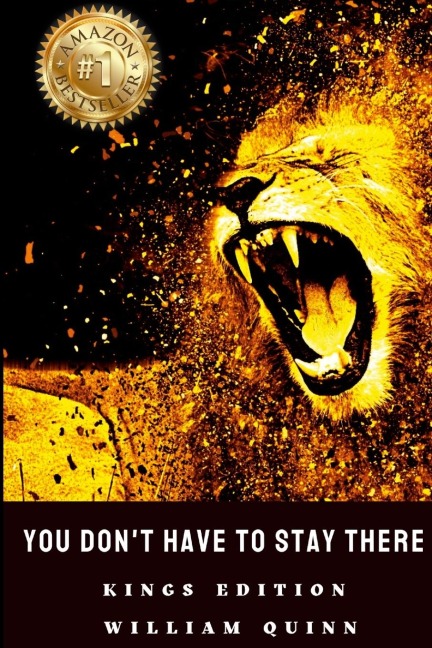 You Dont Have to Stay There - William Quinn