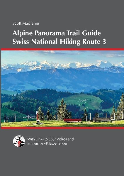 Alpine Panorama Trail Guide: Swiss National Hiking Route 3