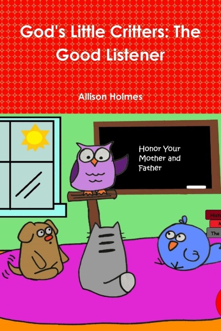 Gods Little Critters: The Good Listener