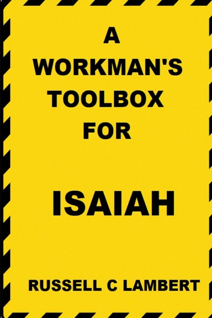 A WORKMANS TOOLBOX FOR ISAIAH
