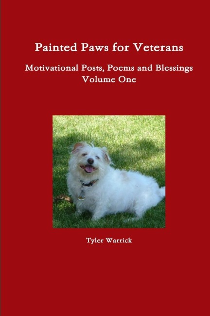 Painted Paws for Veterans Motivational Posts, Poems and Blessings