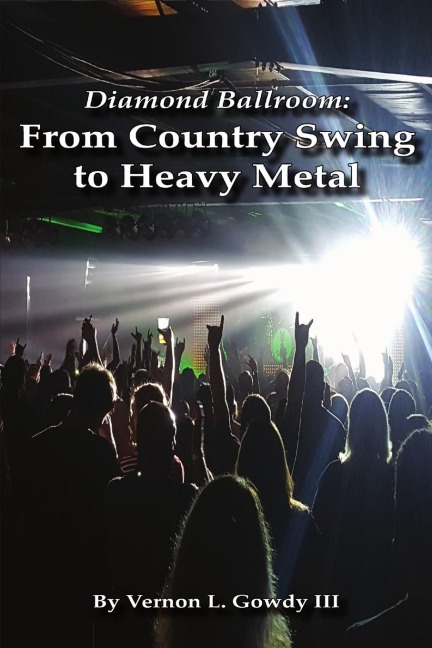 Diamond Ballroom: From Country Swing to Heavy Metal