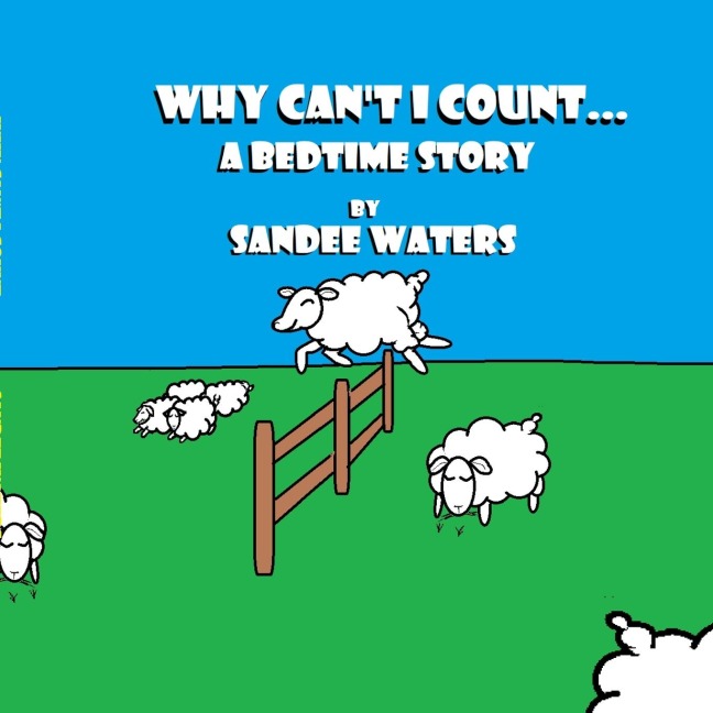 Why Cant I Count: A Bedtime Story