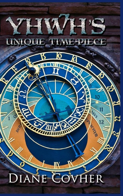 YHWHs Unique Time-piece: Explained