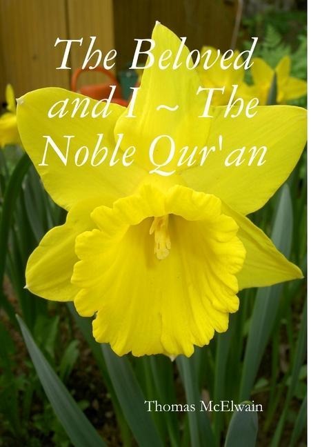 The Beloved and I The Noble Quran