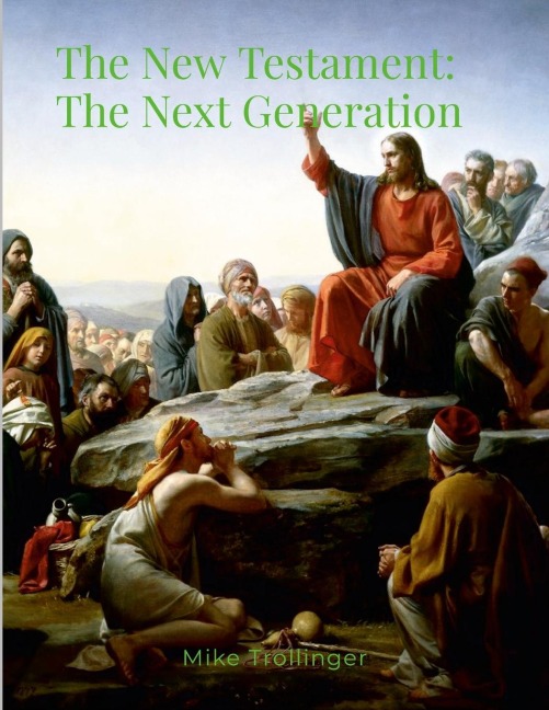 The New Testament: The Next Generation