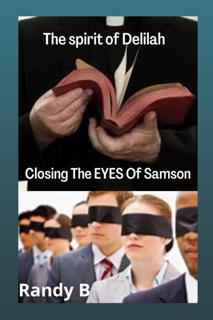 Spirit of Delilah: Closing the Eyes of Samson