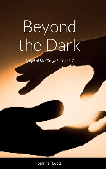 Angel of MidKnight - Book 7: Beyond the Dark