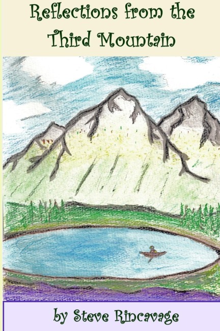 Reflections from the Third Mountain