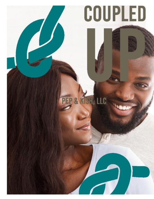 Coupled UP: Keeping Your Love Connected: Where Did All the Passion Go?