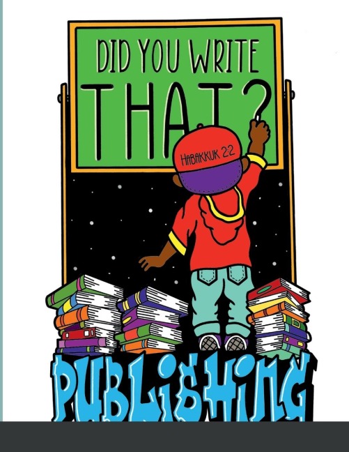 Did You Write That?: Did You Write That Publishing