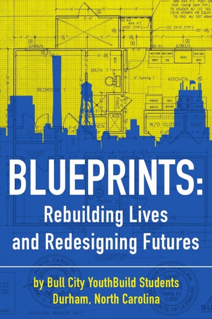 Blueprints: Building Lives and Redesigning Futures
