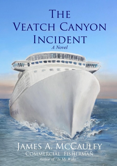 The Veatch Canyon Incident: a novel