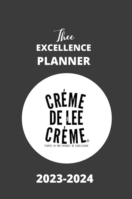 Thee Excellence Planner 2023: People In The Pursuit of Excellence