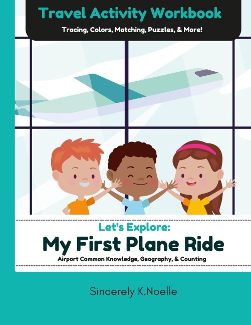 Lets Explore: My First Plane Ride: Travel Activity Workbook