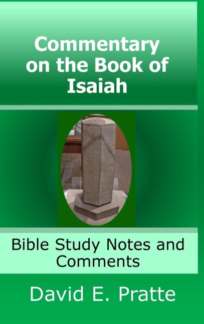 Commentary on the Book of Isaiah: Bible Study Notes and Comments