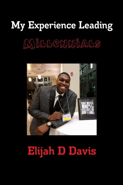 My Experience  Leading Millennials
