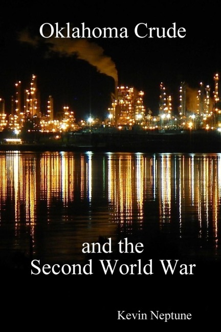 Oklahoma Crude and the Second World War