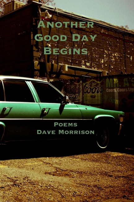 Another Good Day Begins: poems