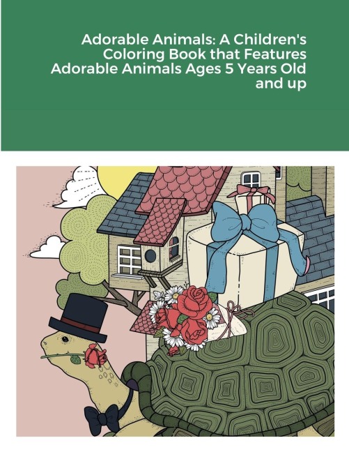 Adorable Animals: A Childrens Coloring Book that Features Adorable Animals Ages 5 Years Old and up
