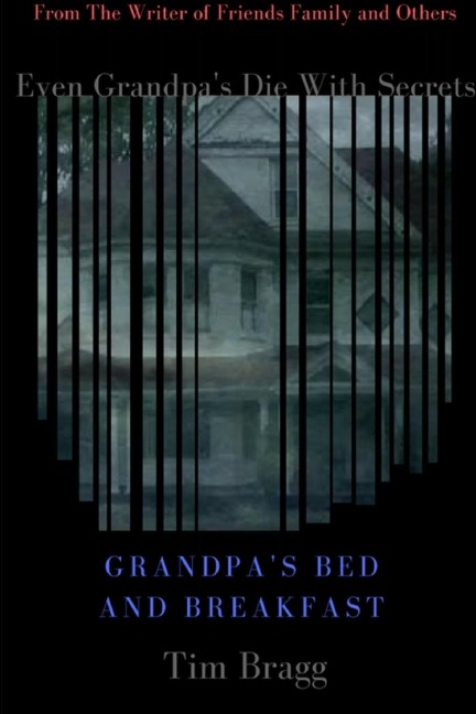 Grandpas Bed and Breakfast