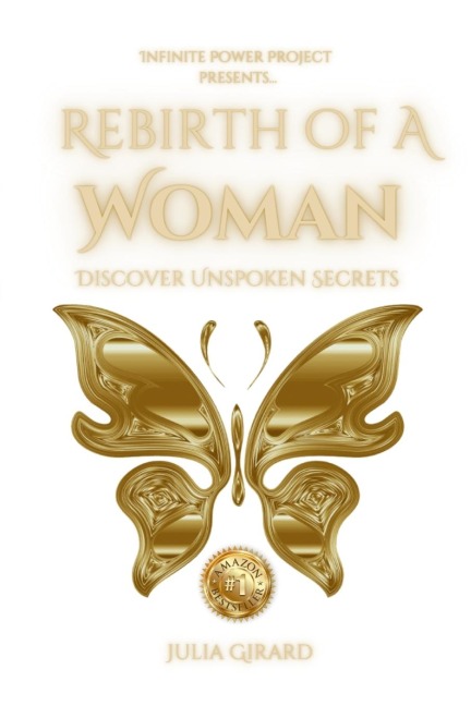 Julia Girard - Rebirth of a Woman: Discover Unspoken Secrets