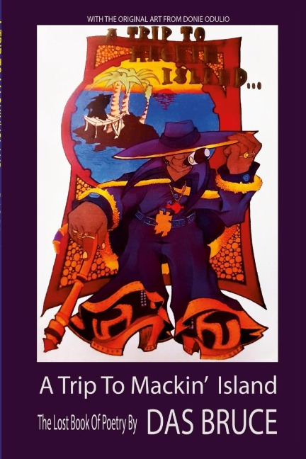 A TRIP TO MACKIN ISLAND: The lost poems of Das Bruce