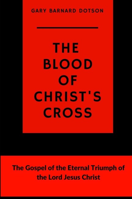 The Blood of Christs Cross