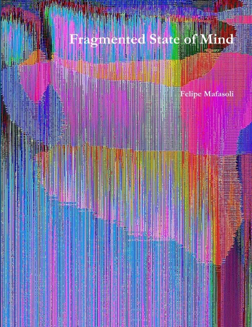 Fragmented State of Mind