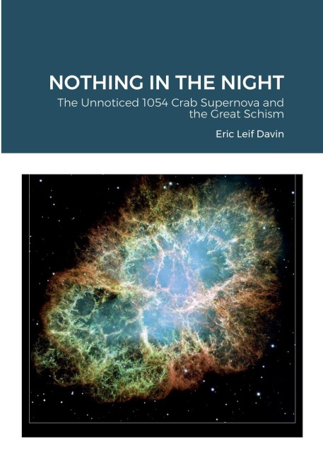 NOTHING IN THE NIGHT: The Unnoticed 1054 Crab Supernova and the Great Schism